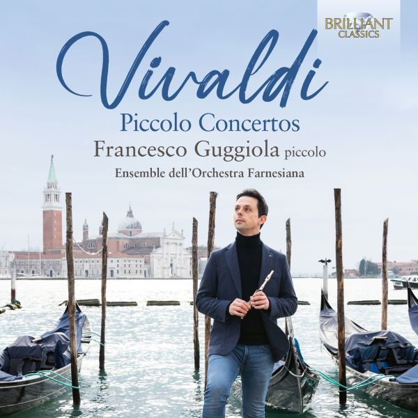 CD Shop - FRANCESCO GUGGIOLA,ENSEMBLE DELL’ORCHESTRA FARNESIANA VIVALDI PICCOLO CONCERTOS