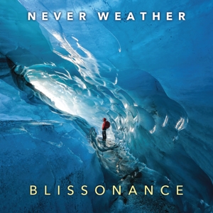 CD Shop - NEVER WEATHER BLISSONANCE