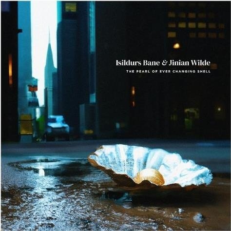 CD Shop - ISILDURS BANE & JINIAN WILDE PEARL OF EVER CHANGING...