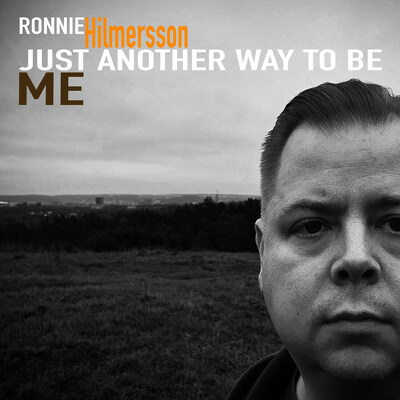 CD Shop - RONNIE HILMERSSON JUST ANOTHER WAY TO BE ME
