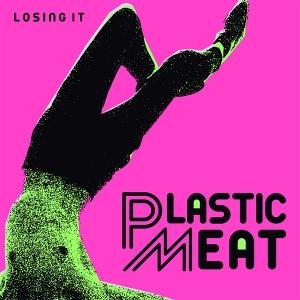 CD Shop - PLASTIC MEAT 7-LOSING IT