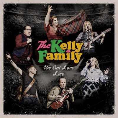 CD Shop - KELLY FAMILY WE GOT LOVE - LIVE