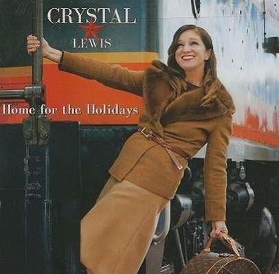 CD Shop - CRYSTAL LEWIS HOME FOR THE HOLIDAYS