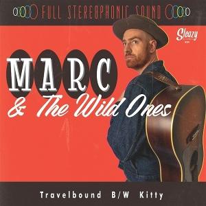 CD Shop - MARC & THE WILD ONES 7-TRAVELBOUND-KITTY