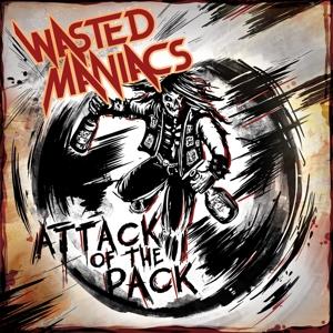 CD Shop - WASTED MANIACS ATTACK OF THE PACK