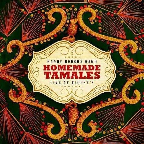 CD Shop - RANDY ROGERS HOMEMADE TAMALES - LIV...