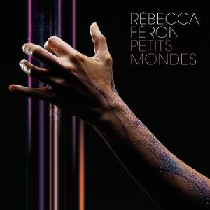 CD Shop - RéBECCA FERON PETITS MONDES