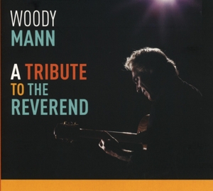CD Shop - WOODY MANN A TRIBUTE TO THE REVEREND