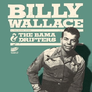 CD Shop - BILLY -& THE BAMA DRIFTERS- WALLACE WHAT\