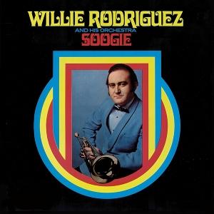 CD Shop - WILLIE RODRIGUEZ AND HIS ORCHESTRA SOOGIE