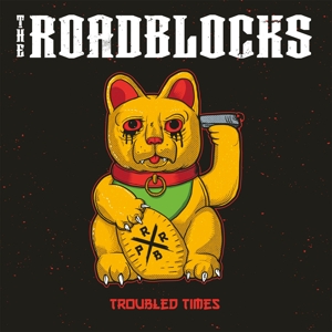 CD Shop - THE ROADBLOCKS TROUBLED TIMES