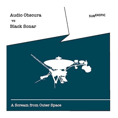 CD Shop - AUDIO OBSCURA VS BLACK SONAR A SCREAM FROM OUTER SPACE