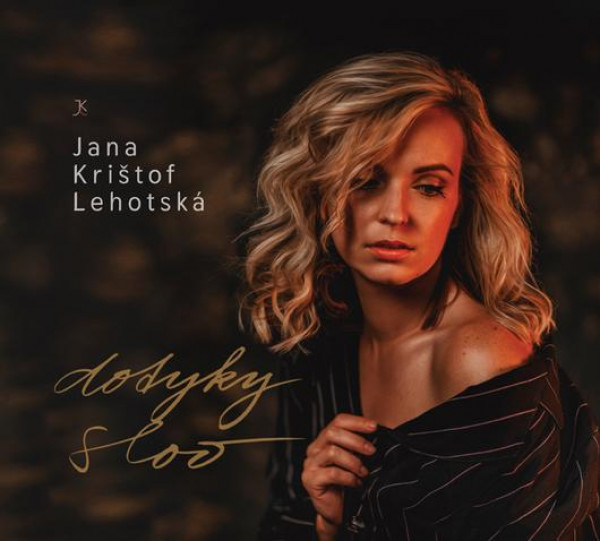 CD Shop - JANA KRIšTOF LEHOTSKá Dotyky slov