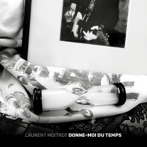 CD Shop - LAURENT MOITROT DONNE MOI DU TEMPS