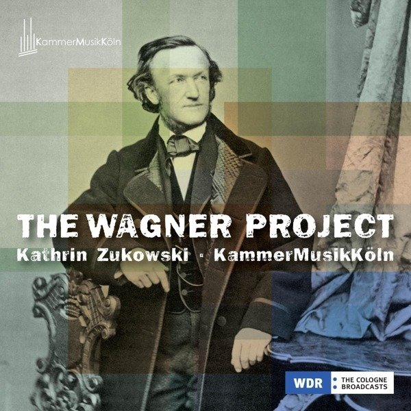CD Shop - KATHRIN ZUKOWSKI,KAMMER MUSIK KöLN WAGNER PROJECT
