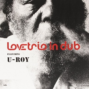 CD Shop - LOVE TRIO FT. U ROY LOVE TRIO FT. U ROY