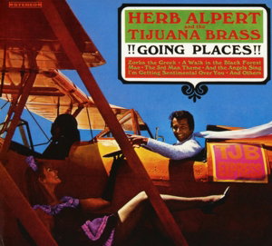 CD Shop - HERB ALPERT & THE TIJUANA BRAS GOING PLACES