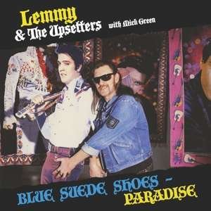 CD Shop - LEMMY & THE UPSETTERS WITH MICK GREEN BLUE SUEDE SHOES/ PARDISE