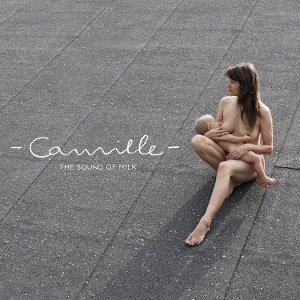 CD Shop - CAMILLE SOUND OF MILK