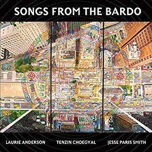CD Shop - ANDERSON, LAURIE & TENZIN CHOEGYAL, JESSE PARIS SM SONGS FROM THE BARDO: ...