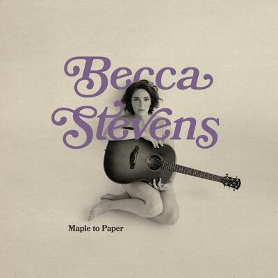 CD Shop - BECCA STEVENS MAPLE TO PAPER