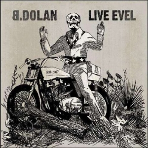 CD Shop - B. DOLAN LIVE EVEL