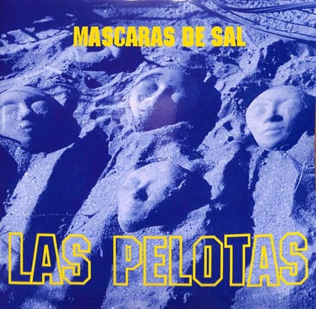 CD Shop - LAS PELOTAS MASCARAS DE SAL