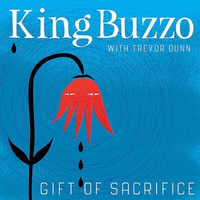CD Shop - KING BUZZO & TREVOR DUNN GIFT OF SACRIFICE