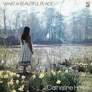CD Shop - CATHERINE HOWE WHAT A BEAUTIFUL PLACE