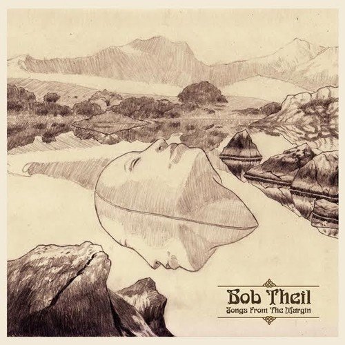 CD Shop - BOB THEIL SONGS FROM THE MARGIN