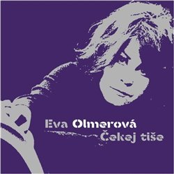 CD Shop - EVA OLMEROVá Čekej Tiše - LP