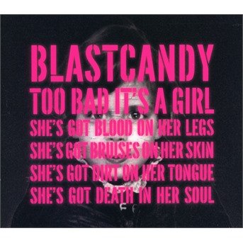CD Shop - BLAST CANDY TOO BAD IT\