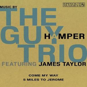 CD Shop - GUY HAMPER TRIO,JAMES TAYLOR 7-COME MY WAY