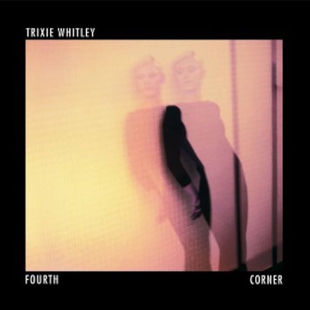 CD Shop - TRIXIE WHITLEY FOUR CORNERS