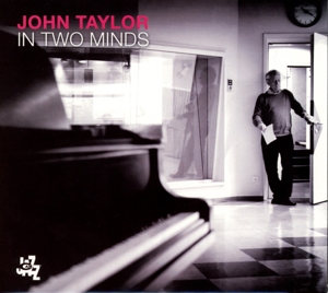 CD Shop - JOHN TAYLOR IN TWO MINDS
