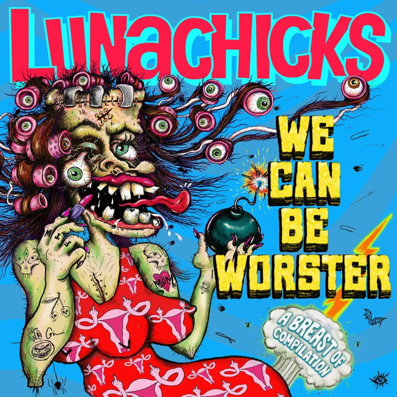 CD Shop - LUNACHICKS WE CAN BE WORSTER