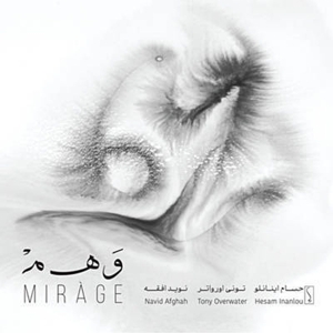 CD Shop - TONY - HESAM INANLOU - NAVID AFGHAH OVERWATER MIRAGE