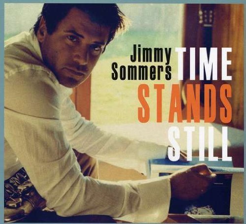 CD Shop - JIMMY SOMMERS TIME STANDS STILL