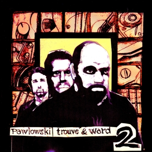 CD Shop - TROUVE & WARD PAWLOWSKI II