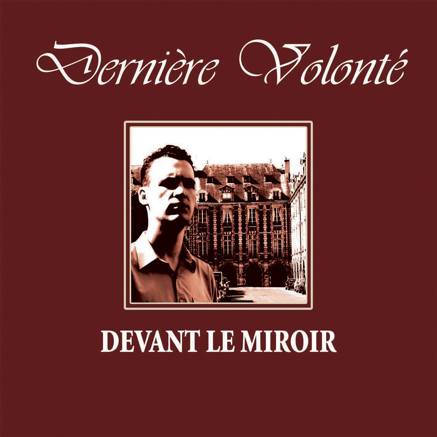 CD Shop - DERNIERE VOLONTé DEVANT LE MIROIR
