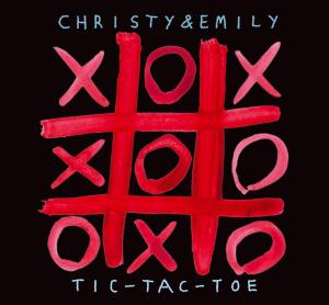 CD Shop - CHRISTY & EMILY TIC TAC TOE