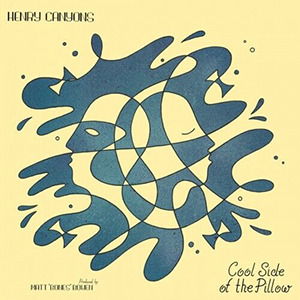 CD Shop - HENRY CANYONS COOL SIDE OF PILLOW