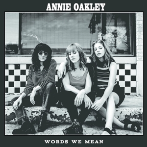 CD Shop - ANNIE OAKLEY WORDS WE MEAN