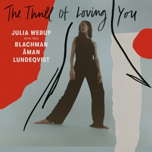 CD Shop - WERUP, JULIA & TRIO BLACHMAN, AMAN, LUNDEGVIST THRILL OF LOVING YOU