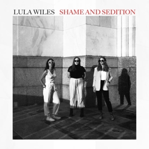 CD Shop - LULA WILES SHAMES & SEDITION