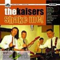 CD Shop - KAISERS SHAKE ME