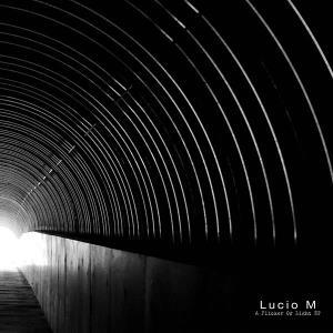 CD Shop - LUCIO M A FLICKER OF LIGHT