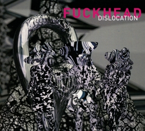 CD Shop - FUCKHEAD DISLOCATION
