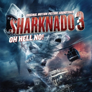 CD Shop - VARIOUS ARTISTS SHARKNADO 3: OH HELL NO!