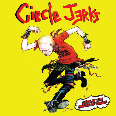 CD Shop - CIRCLE JERKS LIVE AT THE HOUSE OF B...